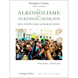 Alkoholisme - Alkohol/kokain: Den terapeutsike konfrontation