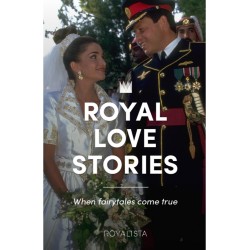 Royal Love Stories: when fairytales come true