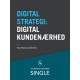 10 digitale strategier - Digital kundenærhed: Skræddersyede oplevelser baseret på kundens interesser