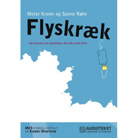 Flyskræk - Og historien om psykologen, der ikke turde flyve