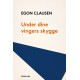 Under dine vingers skygge