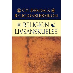 Religion/Livsanskuelse: Gyldendals Religionsleksikon