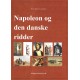 Napoleon og den danske ridder: Johanniterordenen på Malta