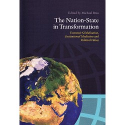 The Nation-State in Transformation: Economic Globalisation, Institutional Mediation and Political Values