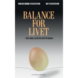 Balance for livet: - bryd vanen, og find din work-life balance.