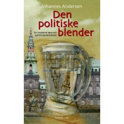 Den politiske blender: En moderne lære om politik og demokrati