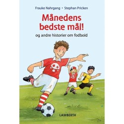 Månedens bedste mål: og andre historier om fodbold