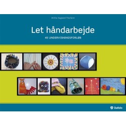 Let håndarbejde: 45 undervisningsforløb
