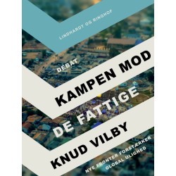 Kampen mod de fattige: Nye fronter forstærker global ulighed