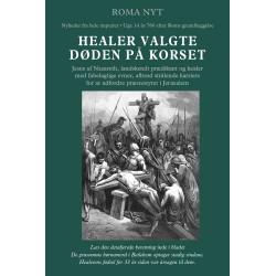 HEALER VALGTE DØDEN PÅ KORSET: Jesus af Nazareth, landskendt prædikant og healer med fabelagtige evner, afbrød strålende karriere for at udfordre præstestyret i Jerusalem