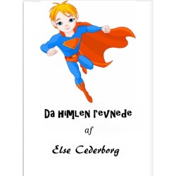 Da himlen revnede ...