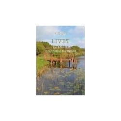 LIVET - EN KONSTANT FORANDERLIG BEVÆGELSE