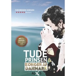 Tudeprinsen & Kongen af Danmark: Børnenes tidsalder
