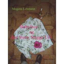 Babyface og den Store, Stygge Ulv