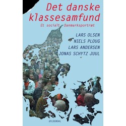 Det danske klassesamfund: Et socialt danmarksportræt