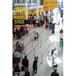 Hvor litteraturen finder sted - bind 3: Moderne tider 1900-2010