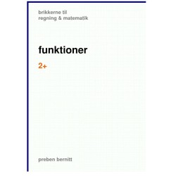 funktioner 2+, brikkerne til regning & matematik