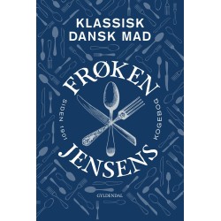 Frøken Jensens Kogebog: Klassisk dansk mad
