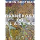 Ravnekost og slagere