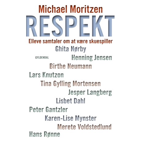 Respekt: Elleve samtaler om det at være skuespiller