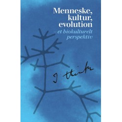 Menneske, kultur, evolution: Et biokulturelt perspektiv
