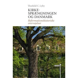 Kirkesprængningen og Danmark: Reformationshistoriske overvejelser