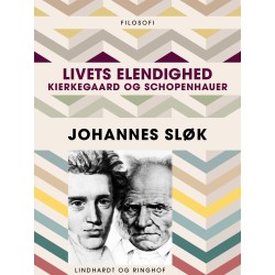 Livets elendighed. Kierkegaard og Schopenhauer