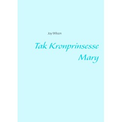 Tak Kronprinsesse Mary