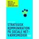 Strategisk kommunikation på sociale netværksmedier