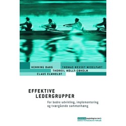 Effektive ledergrupper: For bedre udvikling, implementering og tværgående sammenhæng