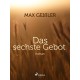 Das sechste Gebot