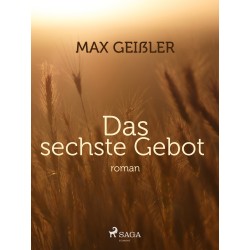 Das sechste Gebot