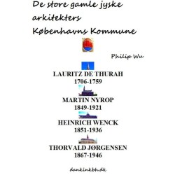 De store gamle jyske arkitekters Københavns Kommune