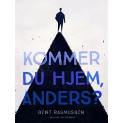 Kommer du hjem, Anders?