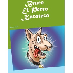 Bruce El Perro Karateca
