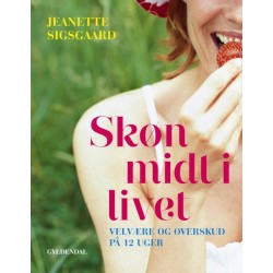 Skøn midt i livet: Overskud og velvære på 12 uger