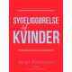 Sygeliggørelse af kvinder