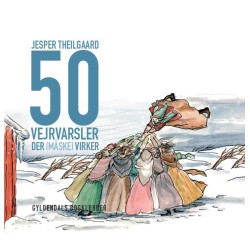 50 vejrvarsler der [måske] virker