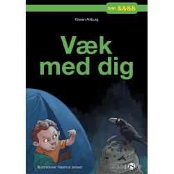 Væk med dig
