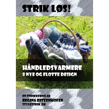 Strik Løs! Håndledsvarmere – 8 nye og flotte design