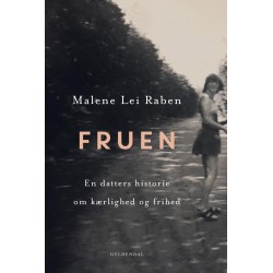 Fruen: En datters historie om kærlighed og frihed