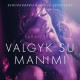Valgyk su manimi – erotinė literatūra