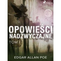 Opowieści nadzwyczajne - Tom I
