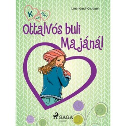 K, mint Klári 4. – Ottalvós buli Majánál