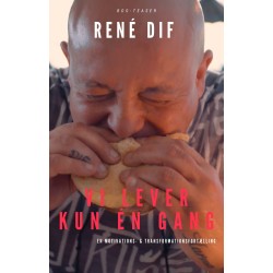 Vi lever kun en gang: Rene´Dif ´s Transformation