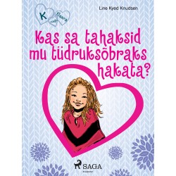 K nagu Klaara 2 - Kas sa tahaksid mu tüdruksõbraks hakata?