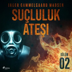 Suçluluk Ateşi - Bölüm 2