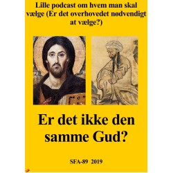 Lille opbyggelig historie om Kristendom og Islam.