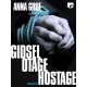 Gidsel. Otage. Hostage
