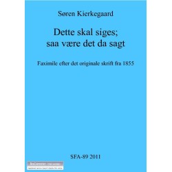 Dette skal siges- saa være det da sagt